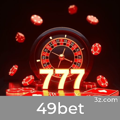49bet: Plataforma de Apostas Segura e Profissional